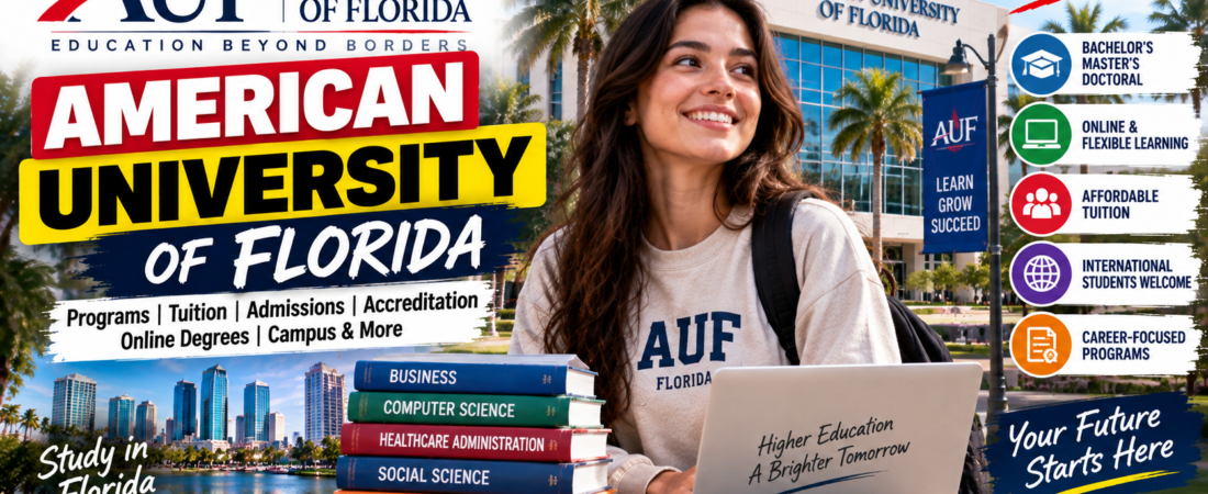 American University of Florida: Programs, Tuition, Accreditation, Admissions & Online Degrees 2026