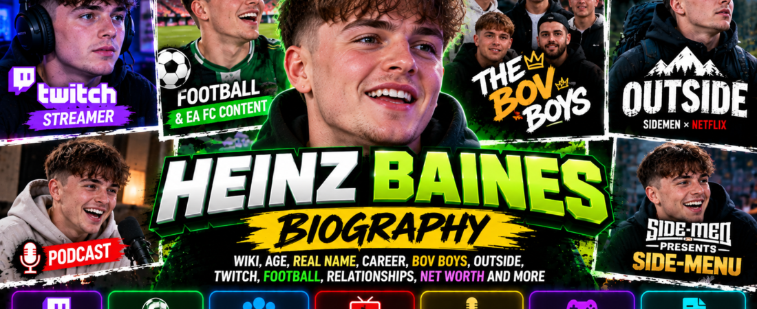 Heinz Baines Wiki, Biography, Girlfriend, Age, Career, Bov Boys, Outside and More
