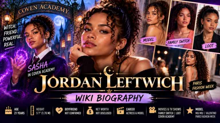 Jordan Leftwich biography wiki age height boyfriend and Coven Academy Sasha